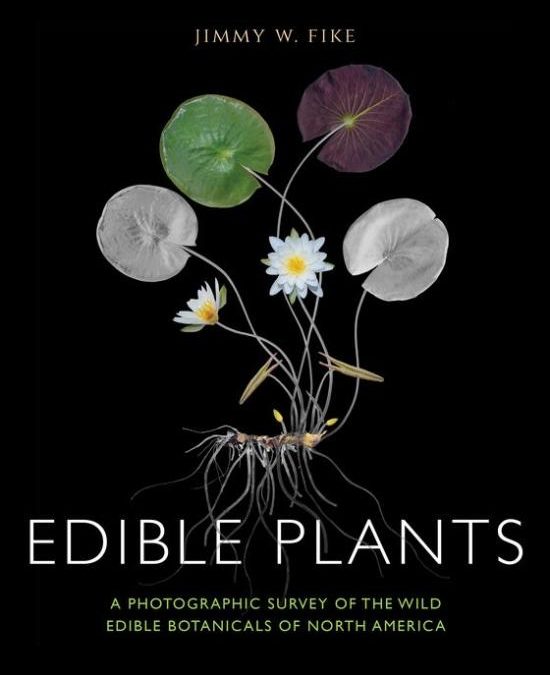 Books: “Edible Plants” by Jimmy W. Fike